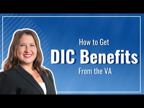 How To Get DIC Benefits From The VA: Dependency and Indemnity Compensation Claims Explained