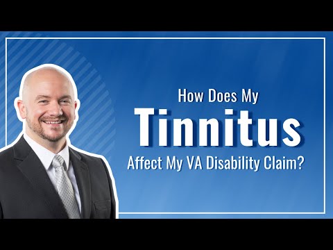 Tinnitus And How It Impacts Your VA Disability Claim