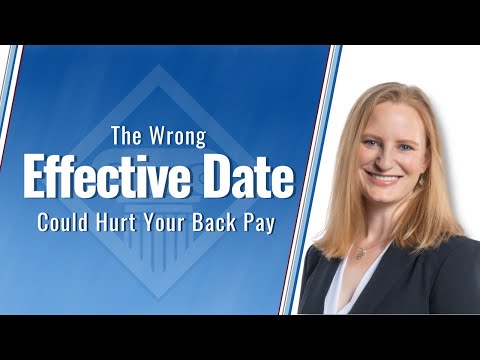 What are VA Effective Dates and Why are they Important?