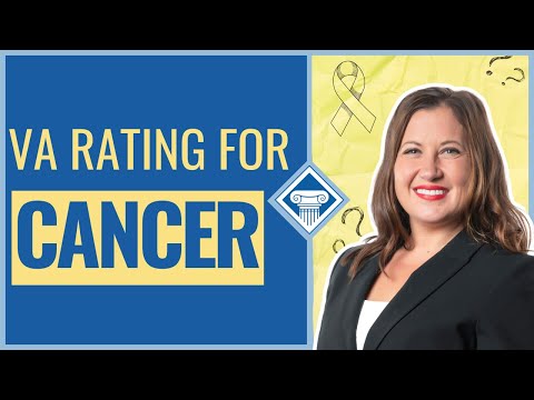 VA Claims for Cancer- How does the VA rate cancer?