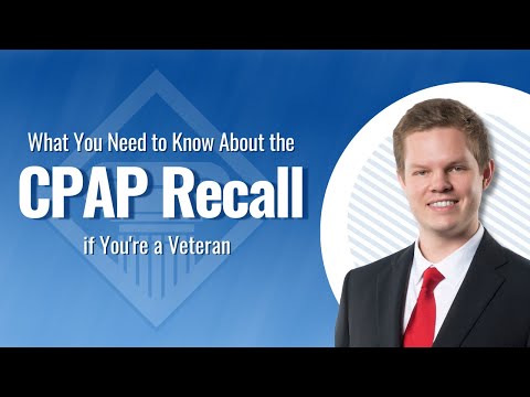 What Veterans Need to Know about the Philips CPAP Recall