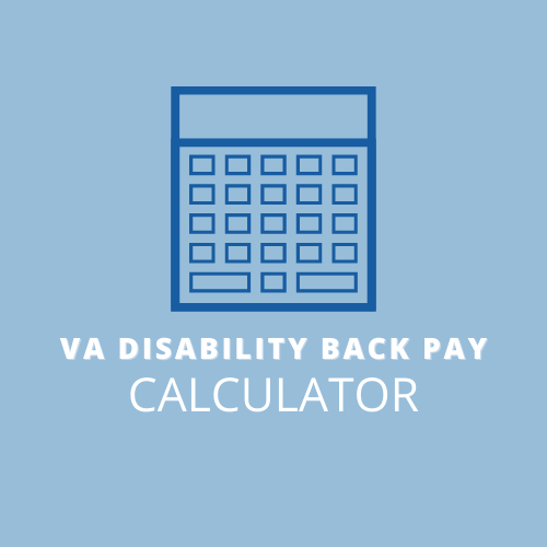 a large blue square with a picture of a calculator and the words "VA Disability Back Pay Calculator"