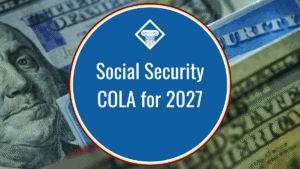 Image of Social Security cards and U.S. one-hundred dollar bills overlapping each other. In the center of the image is a blue text box with the title of the article, "Social Security COLA for 2027".