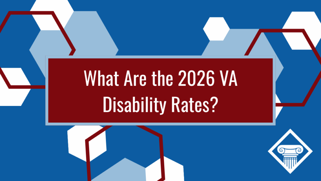 Graphic with a blue background and white, light blue, and maroon hexagons. Article title is across the middle: What are the 2026 VA Disability Rates?