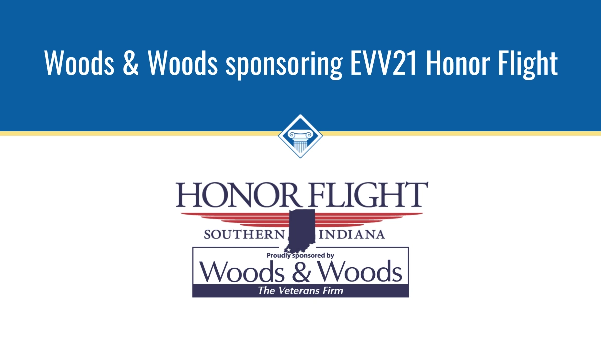 Woods & Woods returns as Tour of Honor Sponsor for Honor Flight Southern Indiana EVV21