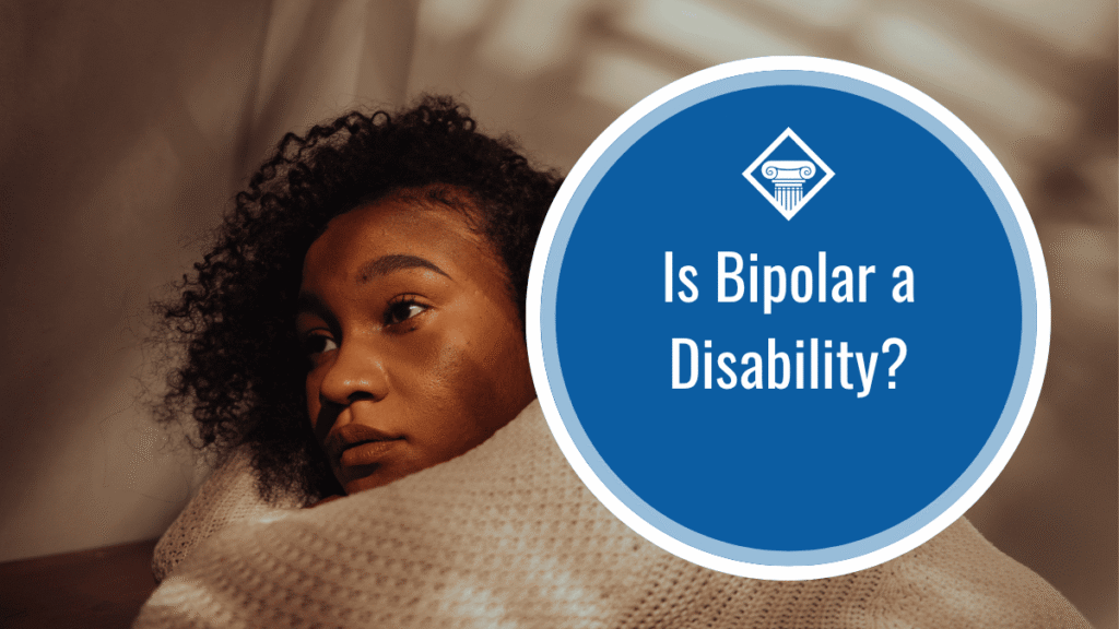 Image of a woman resting her head on her folded arms, looking at something out of frame. The title of the article, "Is Bipolar a Disability" sits to the right of the image inside a blue circle with a white outline.
