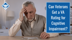 An image of a man with grey hair holding his head wearily. Over the image is a blue box reading the article title: Can veterans get a VA rating for cognitive impairment?