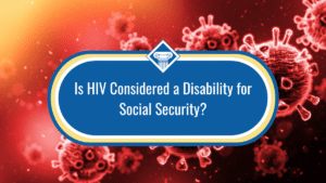 Image of several red colored viruses floating around with an orange to dark red background color. The title of the article, "Is HIV Considered a Disability for Social Security" is placed at the center of the image inside a blue oval.