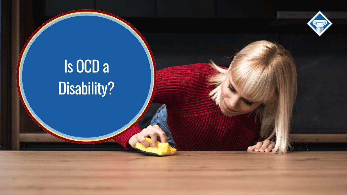 Is OCD Considered a Disability for SSDI Benefits?