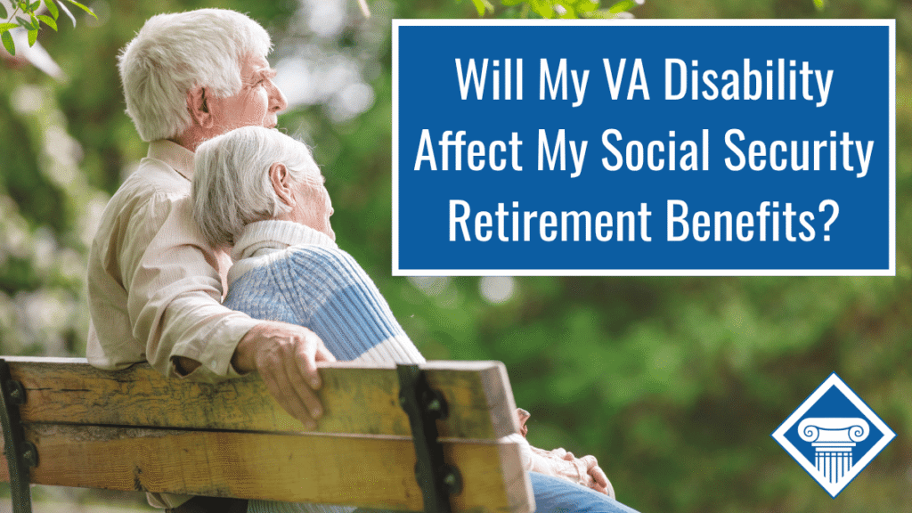 Photo of an older man and woman cuddling on a bench with their back turned to the photographer. Article title is to the right: Will my VA disability affect my Social Security retirement benefits?