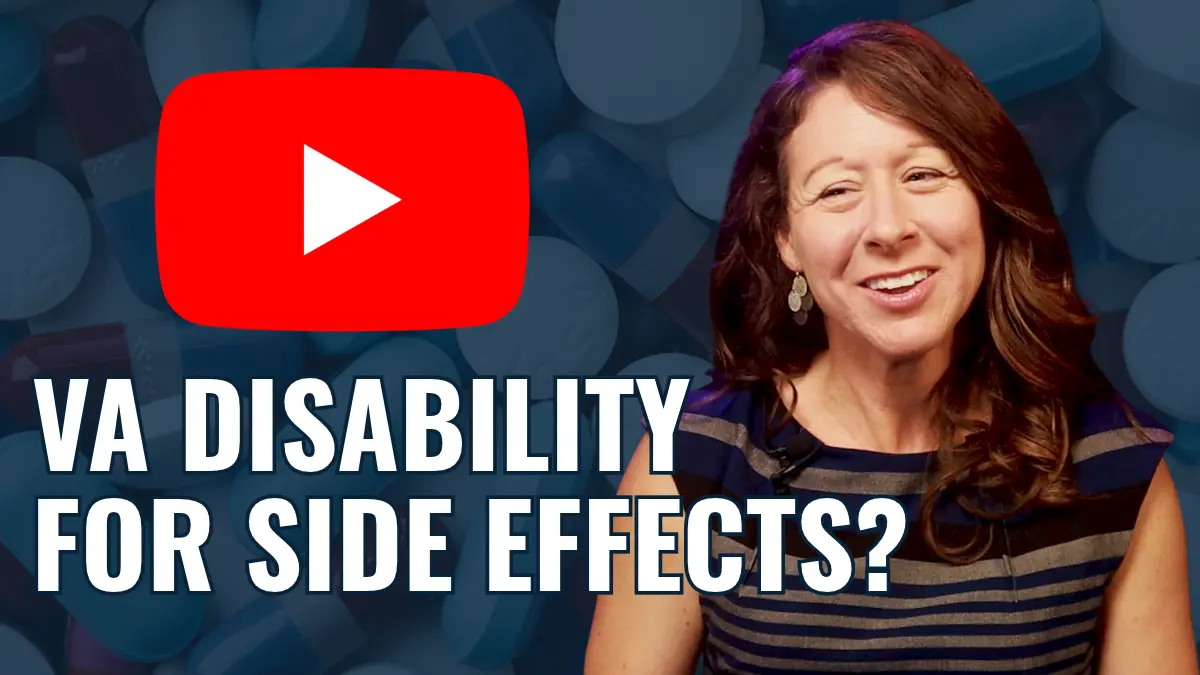 VIDEO: VA Disability for Medication Side EffectsÂ