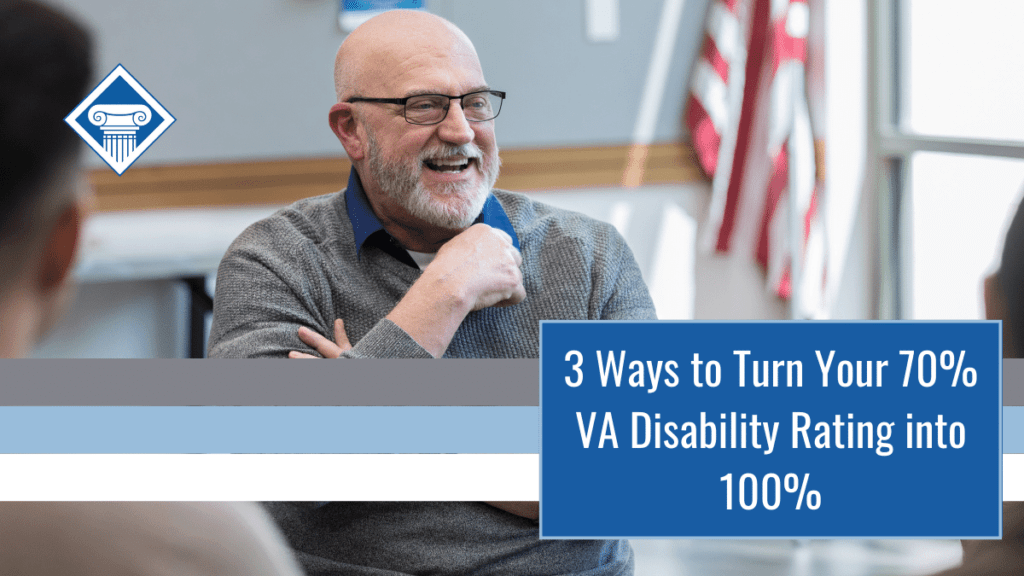 A bald man with glasses and a grey and white beard sits in a circle of people and laughs. Over the image is the Woods and Woods logo and a box reading the article title: 3 ways to turn your 70% VA disability rating into 100%