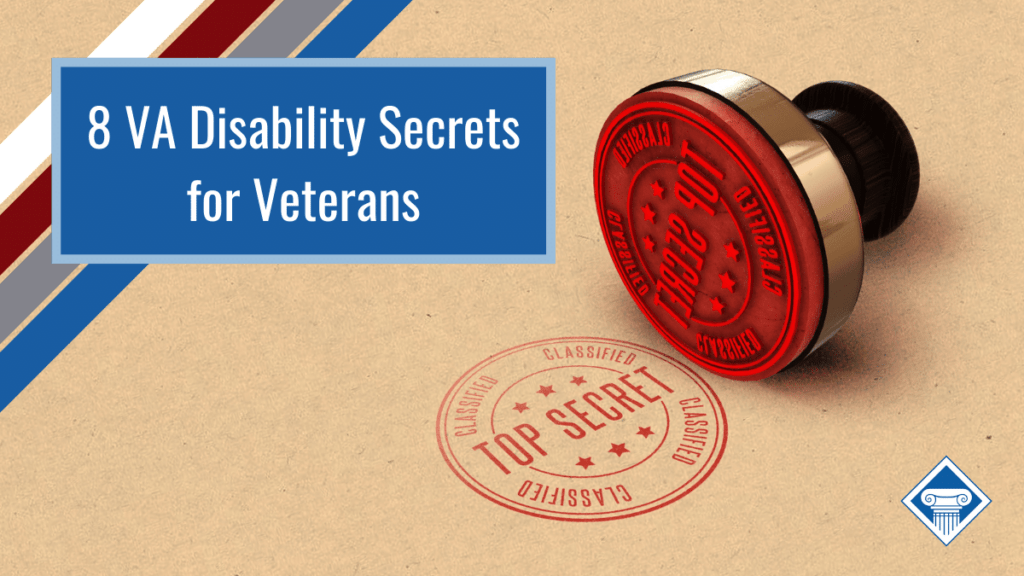 An image of a round red stamp that says "top secret" and "classified." Over the image is a blue box that reads the article title: 8 VA disability secrets for veterans