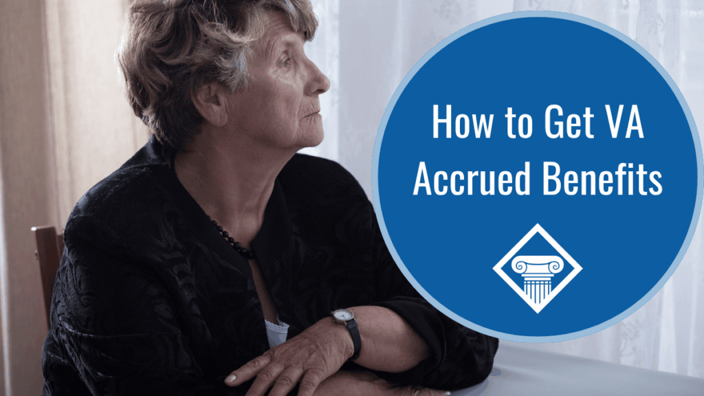 A woman wearing black sits at a table with her arms folded, looking out a window with a serious look on her face. Over the image is a blue bubble reading the article title: How to get VA accrued benefits