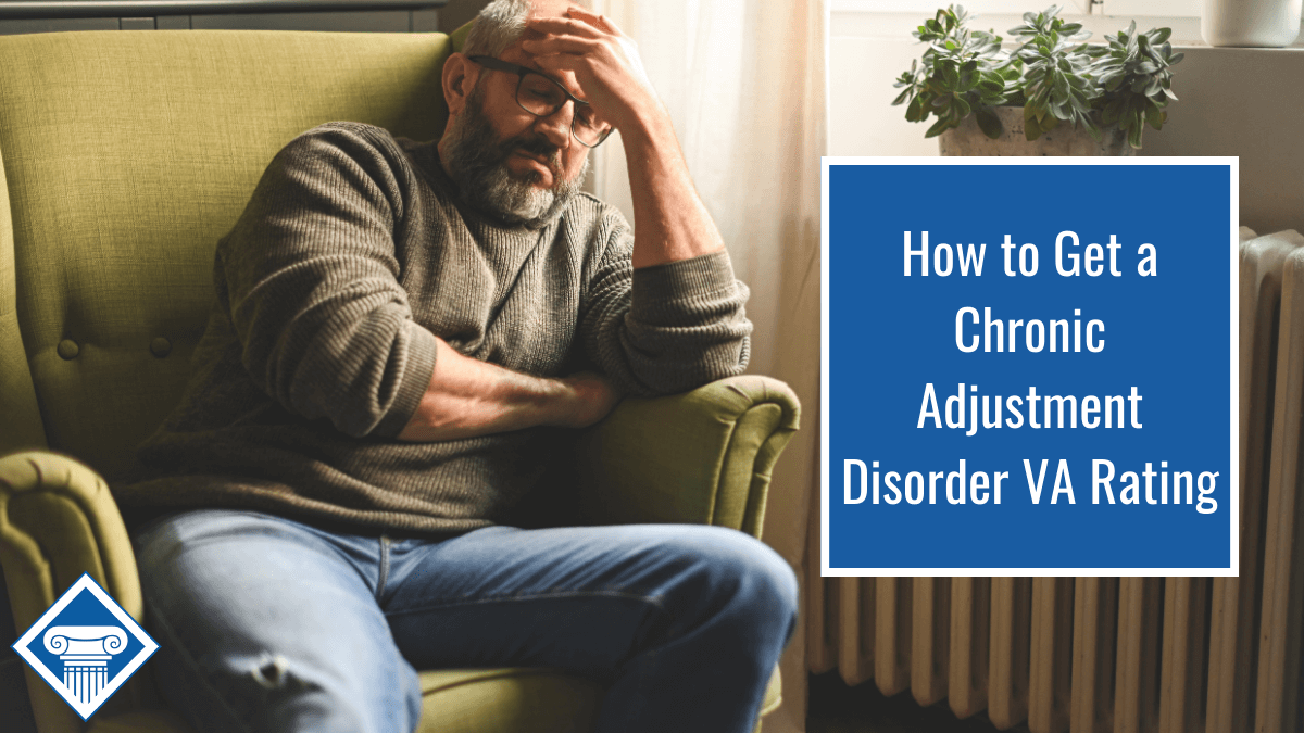 how-to-get-a-chronic-adjustment-disorder-va-rating