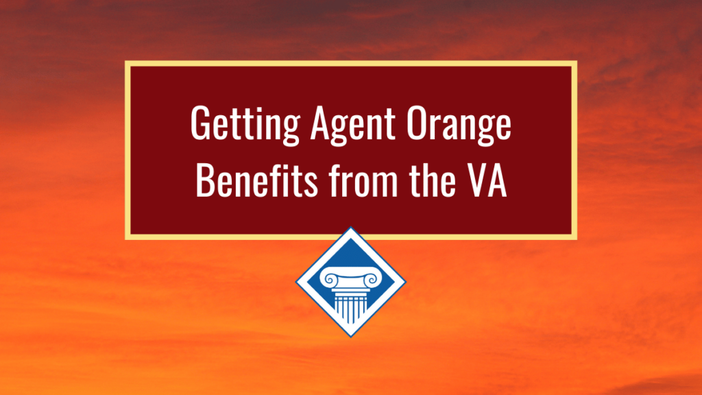 A red block over an orange sky reads the article title: Getting Agent Orange Benefits from the VA