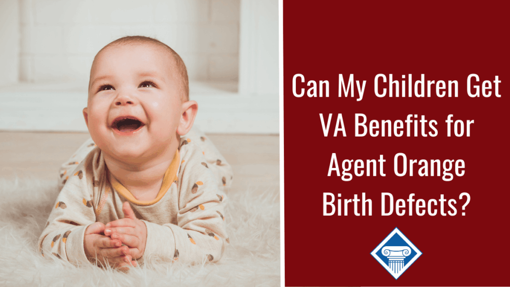 Photo of a baby wearing pajamas, lying on fluffy white carpet and smiling with their mouth open. Article title is to the right: Can My Children Get VA Benefits for Agent Orange Birth Defects?
