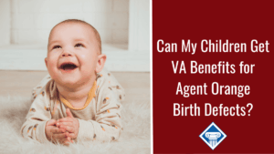 Photo of a baby wearing pajamas, lying on fluffy white carpet and smiling with their mouth open. Article title is to the right: Can My Children Get VA Benefits for Agent Orange Birth Defects?