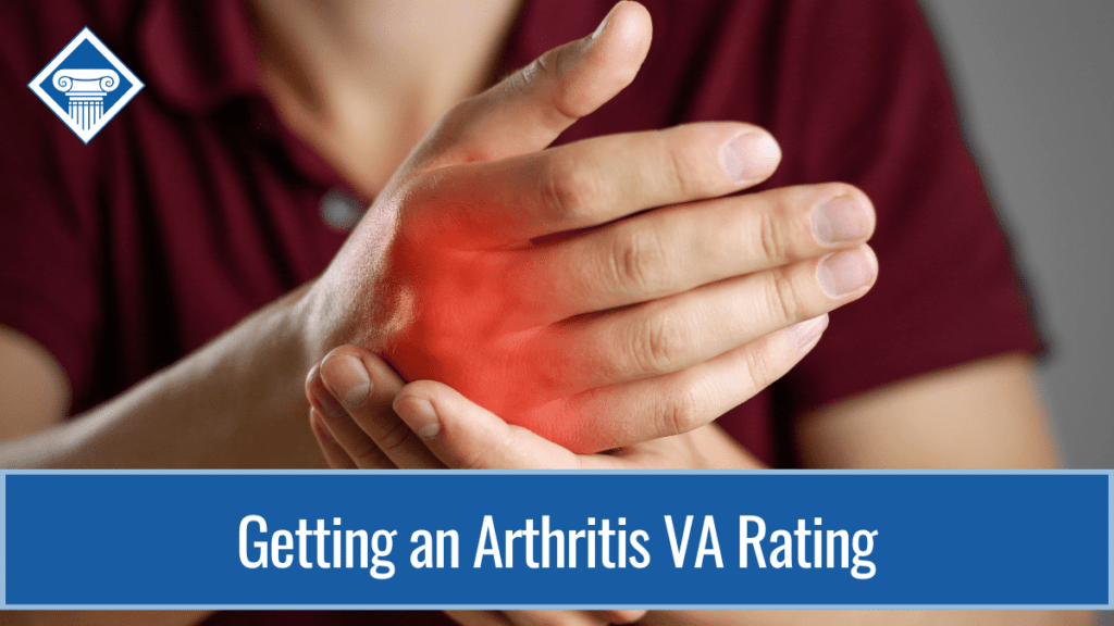 A person in a maroon shirt holds their hand, which is radiating a red color to indicate pain. The image cuts off at the person's neck. Over the image is a blue bar reading the article title: Getting an arthritis VA rating.