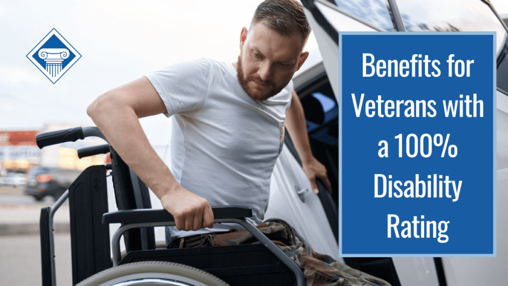 A man with a beard in a white shirt and camo pants moving from his wheelchair into a white car. Over the image is our logo and a box reading the article title: Benefits for veterans with a 100% disability rating