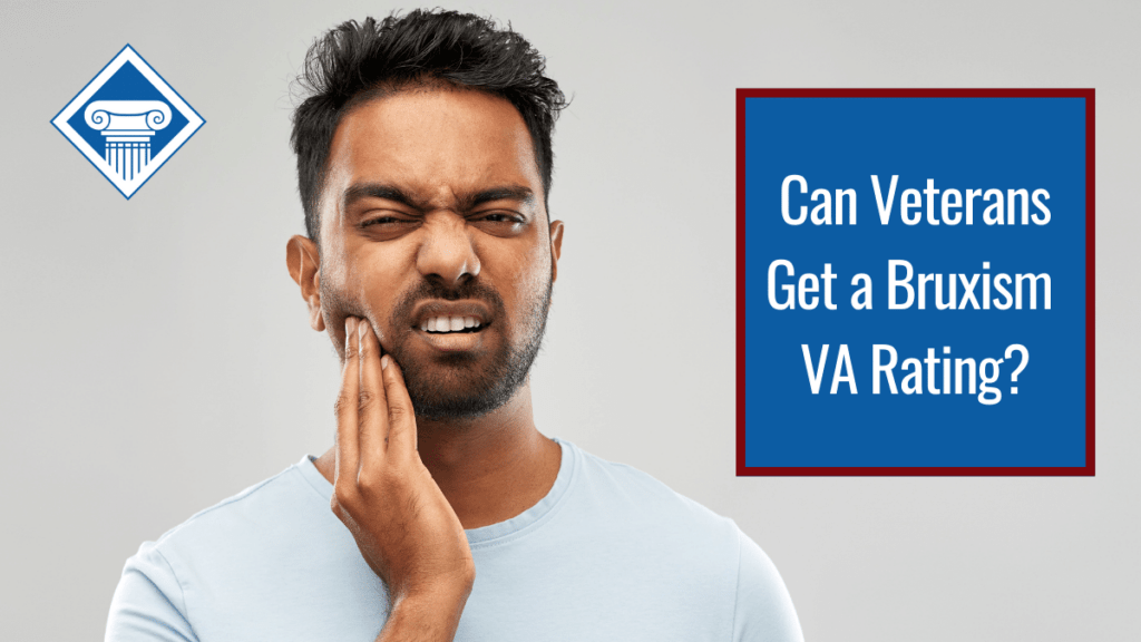 A man touches his jaw in pain. Over the image is a blue box reading the article title: Can veterans get a bruxism VA rating?