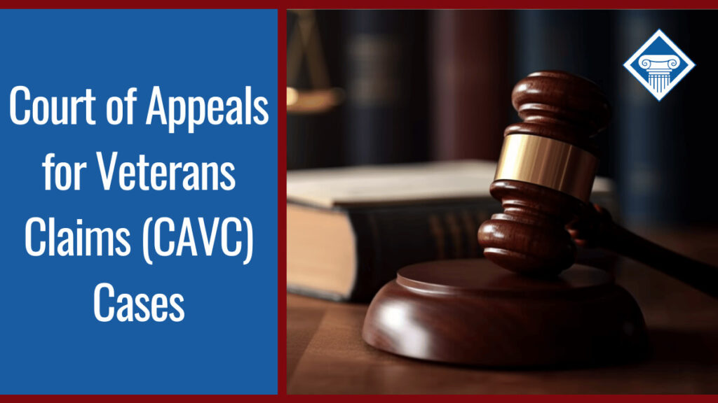 A judge's gavel sits next to a large book on a desk. Alongside the image is a blue box reading the article title: Court of Appeals for Veterans Claims (CAVC) cases