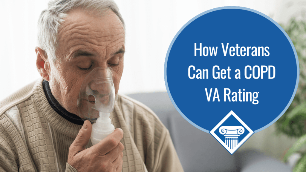 A man with grey hair in a beige sweater uses a breathing machine. Over the image is a blue circle reading the article title: How veterans can get a COPD VA rating
