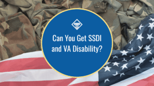 Image of an American flag and a U.S. military uniform laying side by side. The title of the article, "Can you get SSDI and VA disability" sits in the middle of the image inside of a blue circle with a yellow ring around it. The Woods & Woods logo sits above the title.