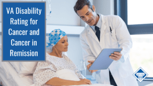 A woman in a blue head wrap sits in a hospital bed. A doctor with dark hair and a white coat on leans over to show her something on a clipboard. Over the image is the article title: VA disability rating for cancer and cancer in remission