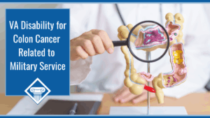 A doctor holds up a magnifying glass over a model of a human digestive tract. Alongside the image is a blue box reading the article title: VA disability for colon cancer related to military service