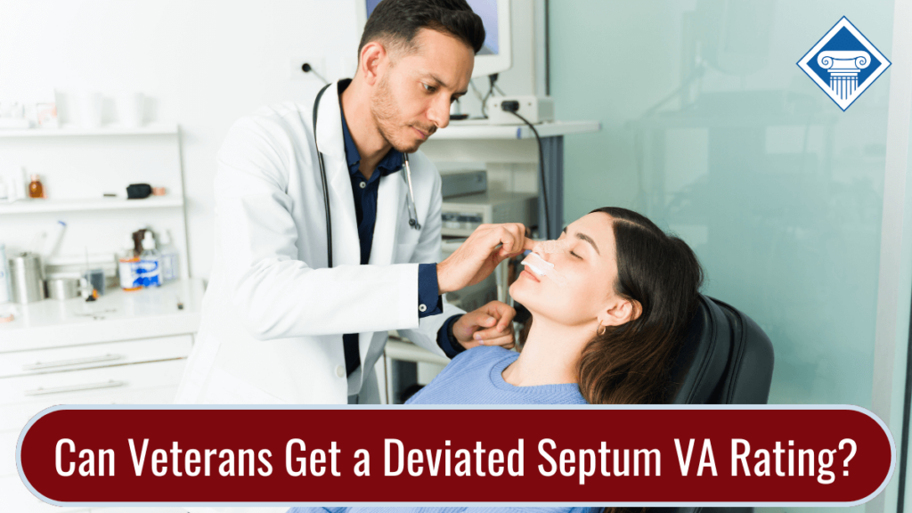 Picture of a doctor performing surgery on a young woman's nose. Article title is across the bottom: Can Veterans Get a Deviated Septum VA Rating?