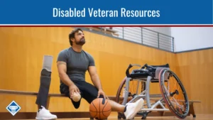 A man with a prosthetic leg sits on a bench with a basketball at his feet and a wheelchair to the side. The title reads: Disabled Veteran Resources