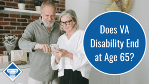 Image of an older man and woman, both with graying hair, standing in a kitchen smiling and looking at a cell phone the woman holds in her hands. Article title is in a dark blue circle to the right: Does VA Disability End at Age 65?