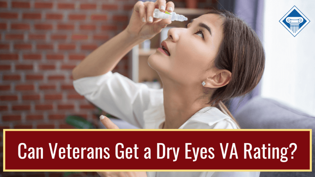 Picture of a woman putting eye drops in her eye. Article title across the bottom: "Can veterans get a dry eyes va rating?"