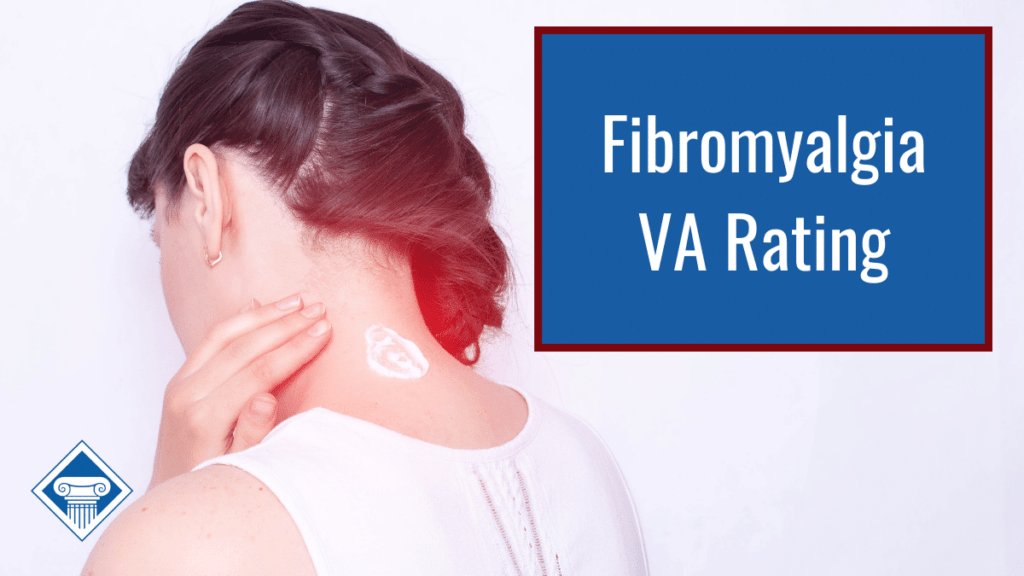 A woman with dark hair pulled into an updo touches the back of her neck as if she is in pain. Over the image is the Woods & Woods logo and a box with the article title: fibromyalgia VA rating
