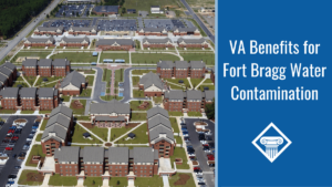 An image of Fort Bragg Army base in North Carolina. Alongside the image is a blue box reading the article title: VA benefits for Fort Bragg water contamination