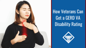 A woman holds her chest and throat which are highlighted red to indicate pain in the esophagus. Alongside the image is a blue box reading the article title: How veterans can get a GERD VA disability rating