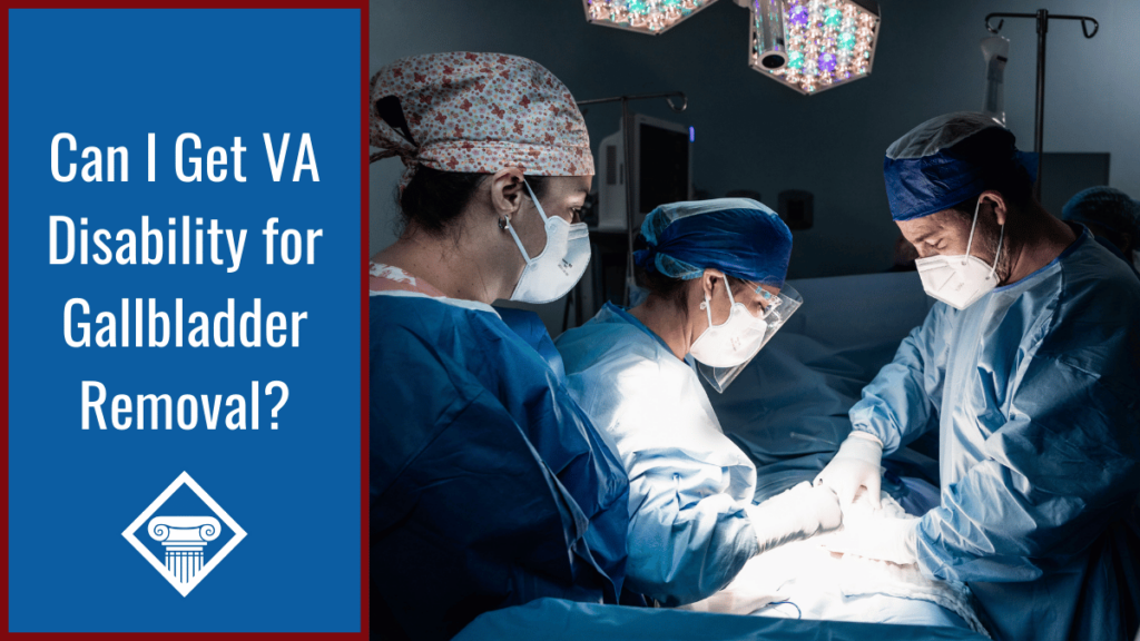 Three doctors in PPE stand over a patient, performing surgery. Over the image is a blue box reading the article title: Can I get VA disability for gallbladder removal?