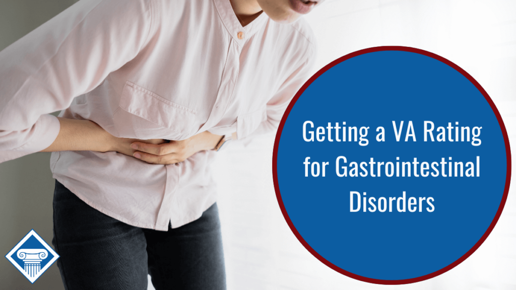A person in pain holding their stomach. Our title is to the right: Getting a VA Rating for Gastrointestinal Disorders.