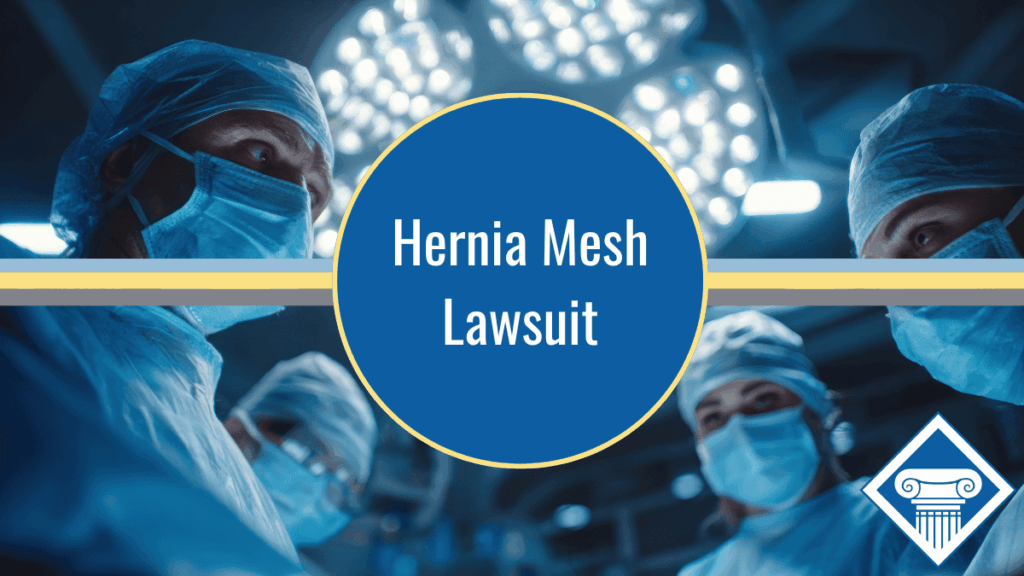 Image of an operating room with surgeons gathered around the camera frame. A large, lamp is just behind the surgeons and a blue circle with the article title, "Hernia Mesh Lawsuit", sits in the middle of the page with the Woods & Woods logo in the bottom, right corner.