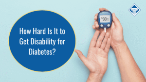 Image of a person reading their blood sugar with a glucose meter against a sky blue background. The title of the article, "How hard is it to get disability for diabetes?" sits in a dark blue box to the left of the image.
