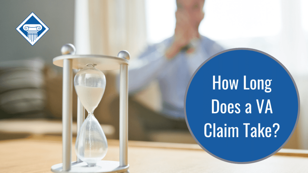 A man in a blue shirt sits watching an hourglass. The hourglass is in focus and the man in the background is blurred. Over the image is the Woods and Woods logo and the article title: How long does a VA claim take?