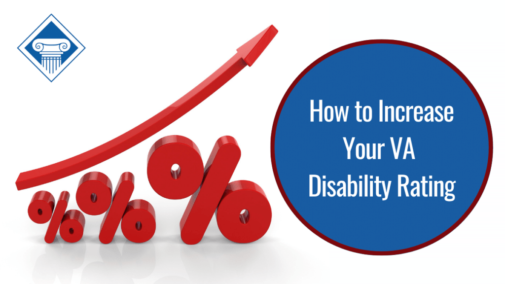 Over a white background are three red percentage signs, each one getting larger than the last, with an arrow over them sloping upward to suggest growth. Over the image is a blue circle reading the article title: How to increase your VA disability rating