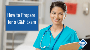 Smiling doctor holding a clipboard with the title: How to Prepare for your C&P Exam