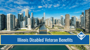 An image of the Chicago skyline and Chicago river against a bright blue sky, with a blue banner along the bottom reading the article title: Illinois disabled veteran benefits