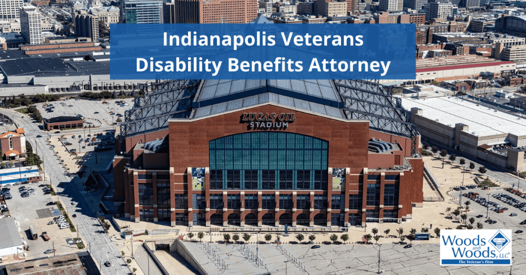 Image of the Lucas Oil Stadium in Indianapolis, Indiana. Our title: Indianapolis Veterans Disability Benefits Attorney is at the top center with the Woods and Woods logo in the lower right corner. 