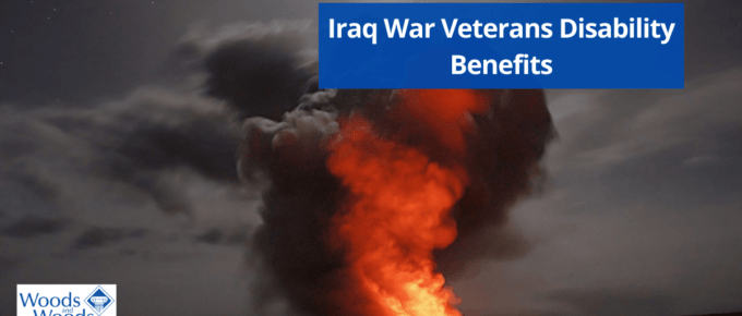 Image of black smoke coming from a large fire. Iraq War Veterans Disability Benefits is the title in the upper right corner. The Woods and Woods logo is in the lower left corner.
