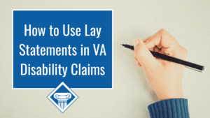 Photo of a person's hand holding a pen to a blank background. Article title is to the left: How to Use Lay Statements in VA Disability Claims.
