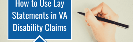 Photo of a person's hand holding a pen to a blank background. Article title is to the left: How to Use Lay Statements in VA Disability Claims.
