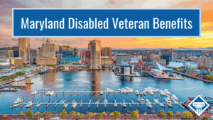 Photo of Baltimore, Maryland with article title across the top: Maryland Disabled Veteran Benefits.